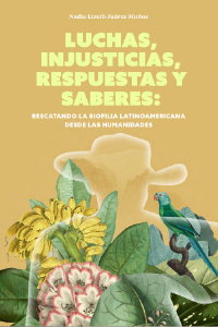 Luchas, injusticias, respuestas y saberes